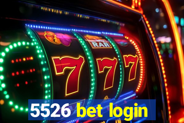 5526 bet login